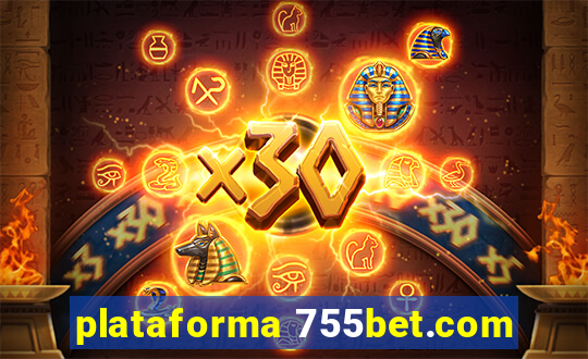 plataforma 755bet.com